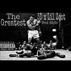 The Greatest ft. Lil Zoot
