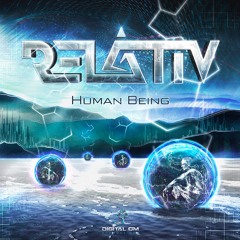 Relativ - Human Being EP (Minimix | EP Out Now)