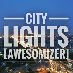 City Lights [AwesomiZer]