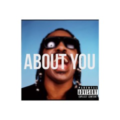 Steez McFlyy- About U