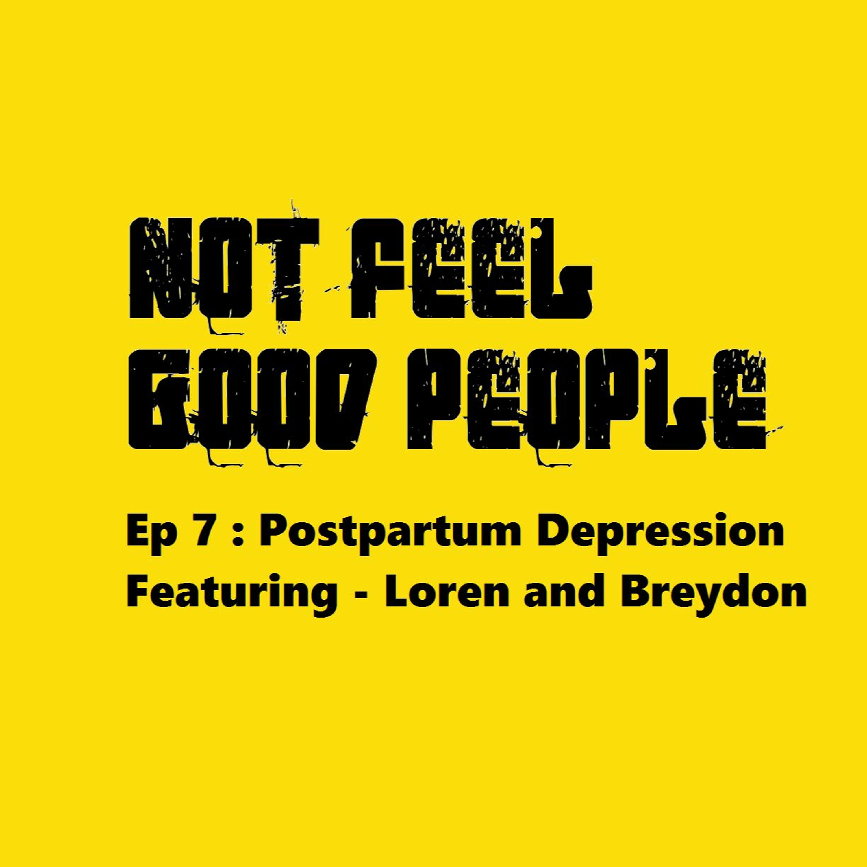 NFGP Ep7 Postpartum depression episode artwork