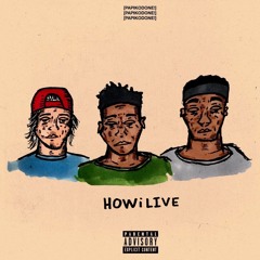 HOWiLIVE - Real x manny FRESH x Noah Gault