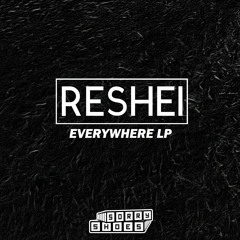 001 Reshei - 16 (Everywhere) (Original Mix)