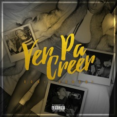 Rom - Ver Pa Creer Ft. Armani