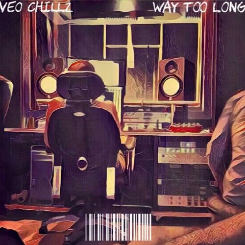 Veo Chillz - WayTooLong (Freestyle)