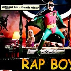 Eminem - Without Me - Death Mixer 2016