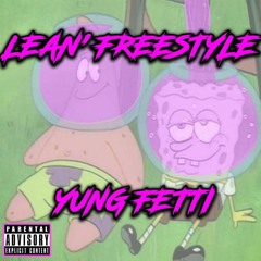 Fetti Gwalla - Lean Freestyle (prod. godlike1029)