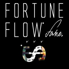 Fortune Flow - Fame