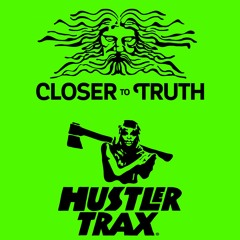 Hustler Trax / Closer To Truth Mix