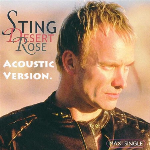 Stream Sting - Desert Rose ( Acoustic Version ) by Mo | Listen online for  free on SoundCloud