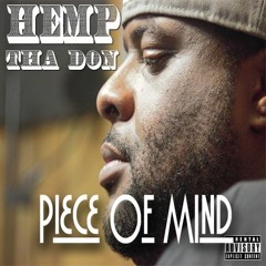 Piece Of Mind By Hemp Tha Don Prod By Blair Norf