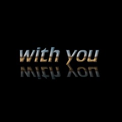 With You (feat. Kevin Dollars)
