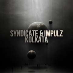 Syndicate & Impulz - Kolkata (Original Mix)