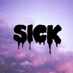 Sick