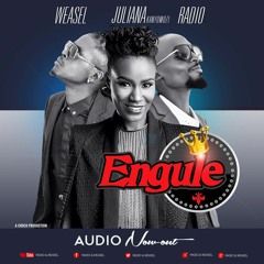 Engule - Radio & Weasel Ft Juliana Kanyomozi - [Bash Promo Only]2016