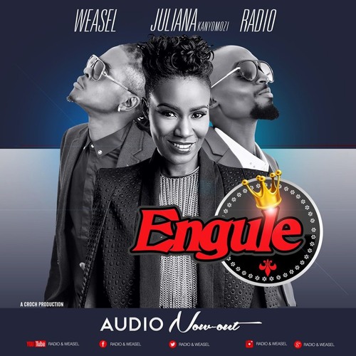 Engule - Radio & Weasel Ft Juliana Kanyomozi - [Bash Promo Only]2016