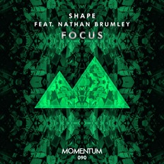 Shape feat. Nathan Brumley - Focus
