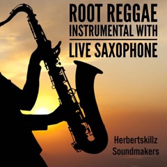 Romantic Root Reggae instrumental with Live Saxophone