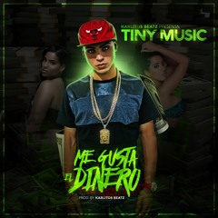 Tiny Music - Me Gusta El Dinero (Prod. Karlitos Beatz)