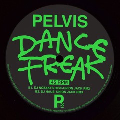 Dance Freak (DJ Haus' Union Jack Remix)