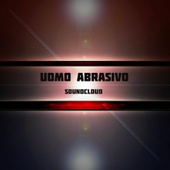 Uomo Abrasivo - Forever