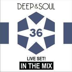 Deep & Soul - In the mix vol. 36