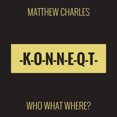 Matthew Charles - Who What Where? (Original)[PREVIEW]