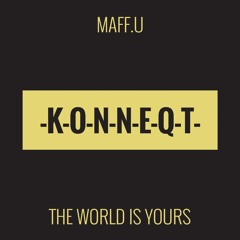 MAFF.U - The World Is Yours (Original)[PREVIEW]