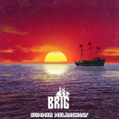 Brig - Summer Melancholy