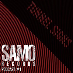 Samo Records / Podcast #1 - Tunnel Signs