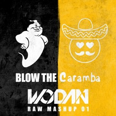 Blow The Caramba (Raw Mashup 1)FREE DOWNLOAD