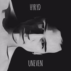 Uneven (Original Mix) [Free Download]