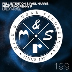 Full Intention & Paul Harris ft. Penny F - Like A Mirage (Vocal Mix) [SC Edit]