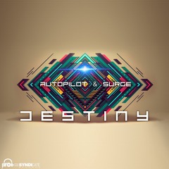 Autopilot & Surge - Destiny | OUT NOW |
