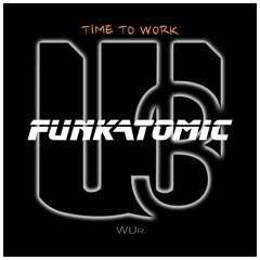 Funkatomic vs Caccini - Time To Work (Andy Tee & Caccini mix)