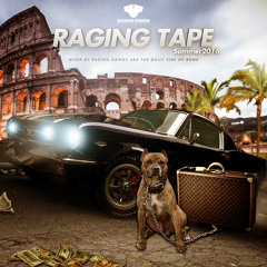RAGING TAPE - Summer 2016 - Mixtape