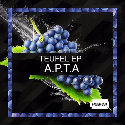 A.P.T.A  - Teufel (Original Mix) [Fresh Cut] CUT VERSION 128kbps
