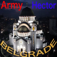 ArmyHector - Belgrade