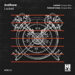 AndReeew - Locked (Original Mix) [Hi Tek Records]