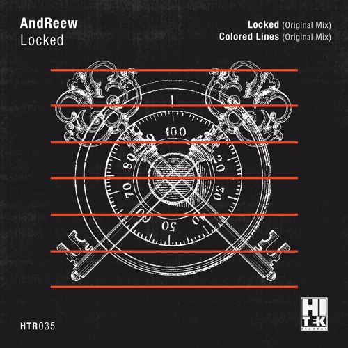 AndReeew - Locked (Original Mix) [Hi Tek Records]