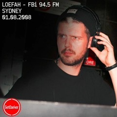 Loefah - [Garage Pressure Show] FBi Radio 94.5 FM - Syndey 01.08.2008