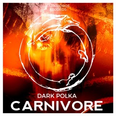 Dark PolKa - Carnivore