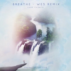 Luke Cusato - Breathe (WE5 Remix)