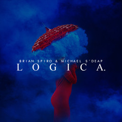 Brian Spiro & Michael S'deap - Logica ( Original Mix )