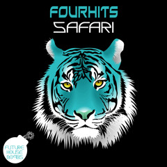 FOURHITS - Safari [FREE DOWNLOAD] DJ Chuckie's Weekend Weapon!