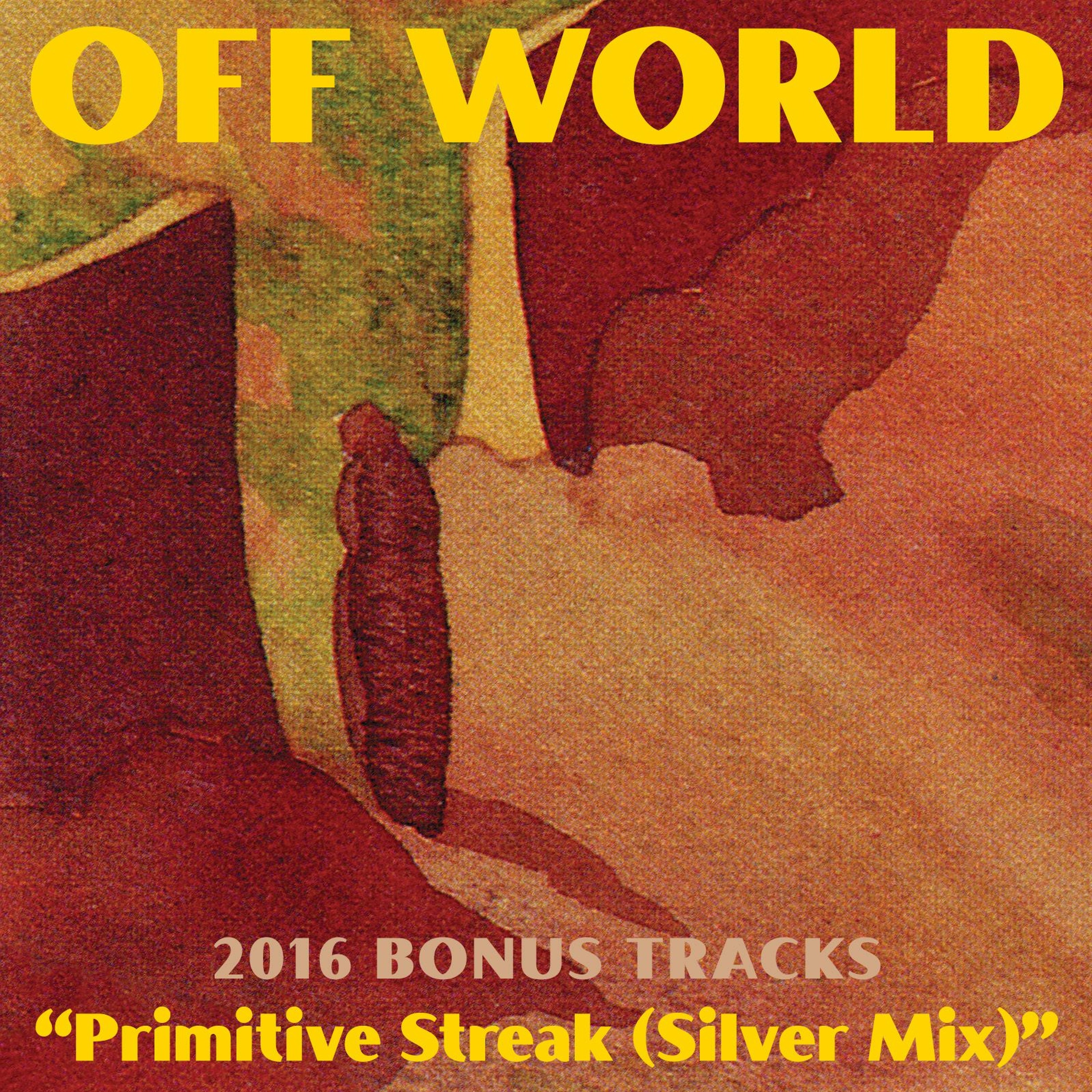 "Primitive Streak (Silver Mix)" by Off World episode artwork