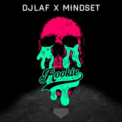 DJLAF X Mindset - Rookie
