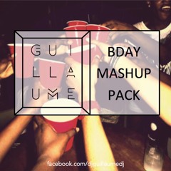 Guillaume's Bday Mashup Pack (BUY = FREE DOWNLOAD)