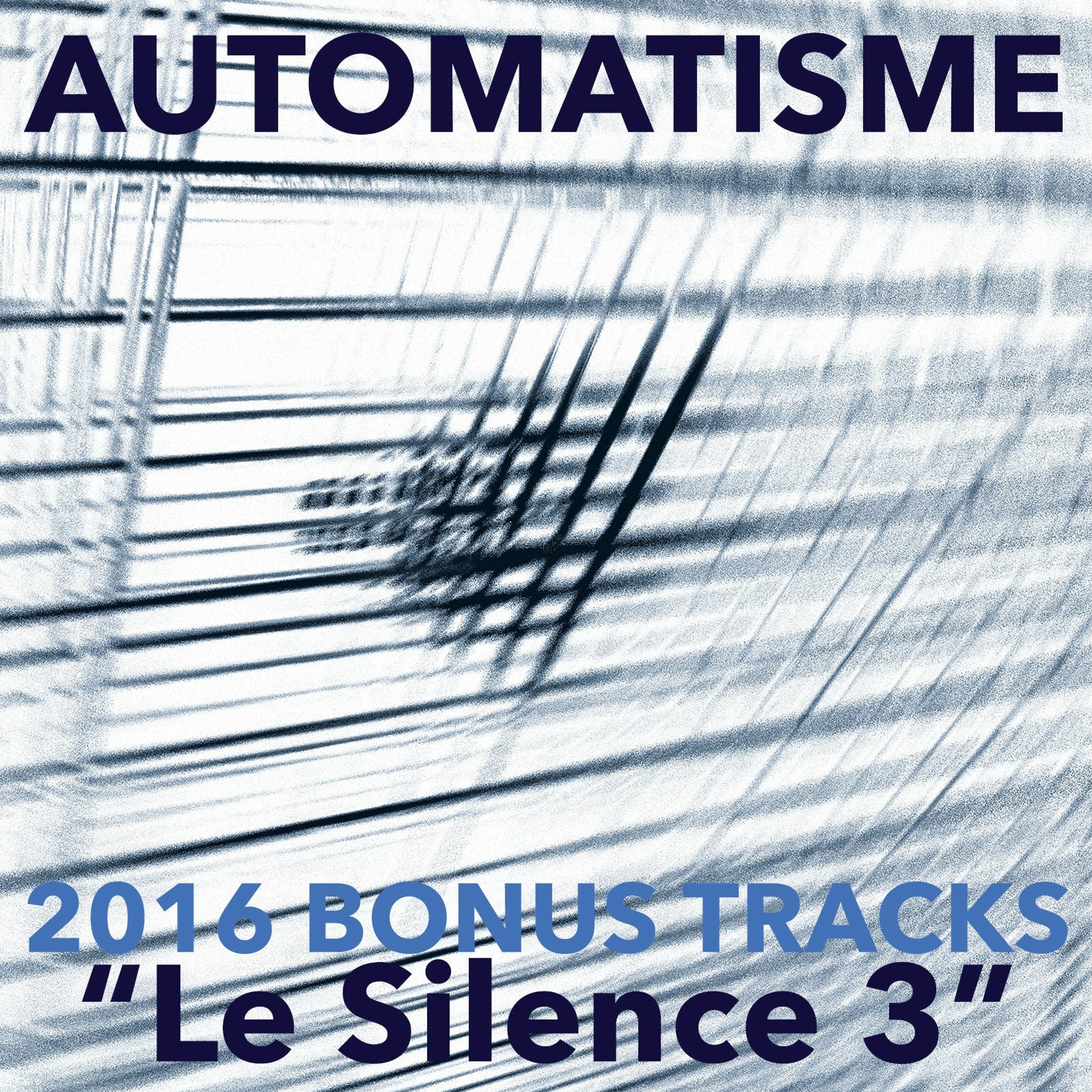 "Le Silence 3" by Automatisme episode artwork