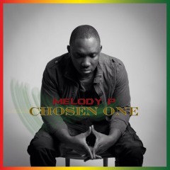 Stream melody p ( chosen one ) music | Listen to songs